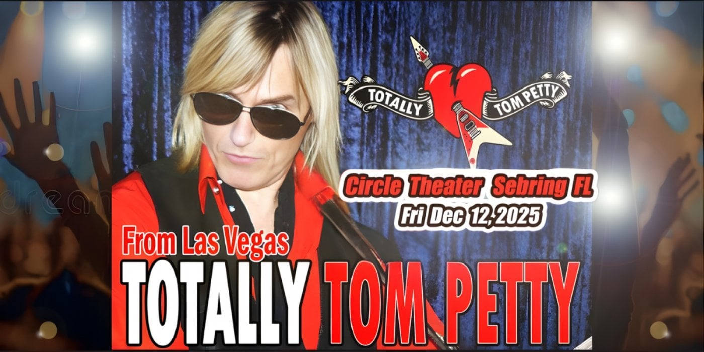 TOTALLY TOM PETTY At Circle Theater, Sebring FL Dec 12, 2025, 12 December | Event in Sebring | AllEvents