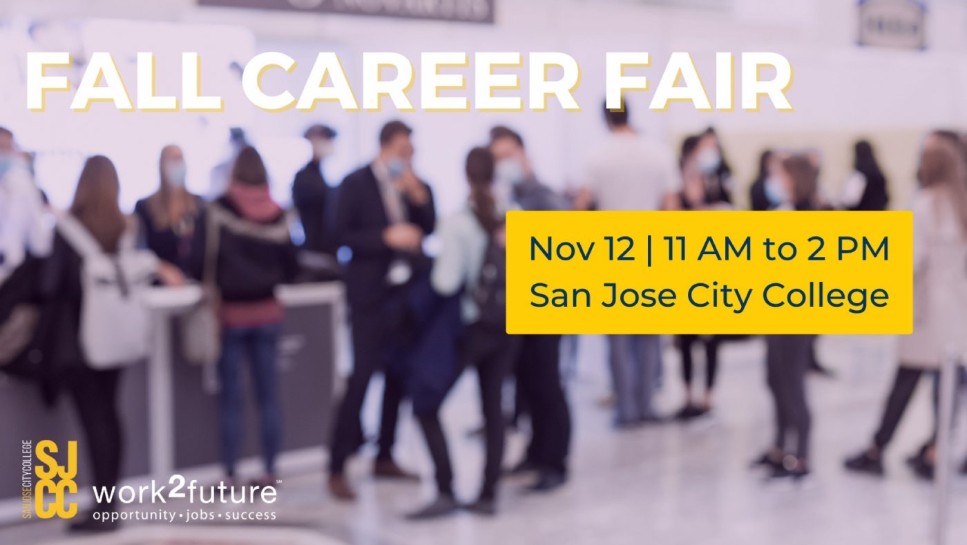 Fall Career Fair hosted by work2future and San Jose City College, San ...