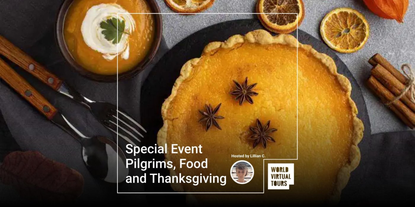 Special Event Pilgrims, Food and Thanksgiving | Online Event | AllEvents