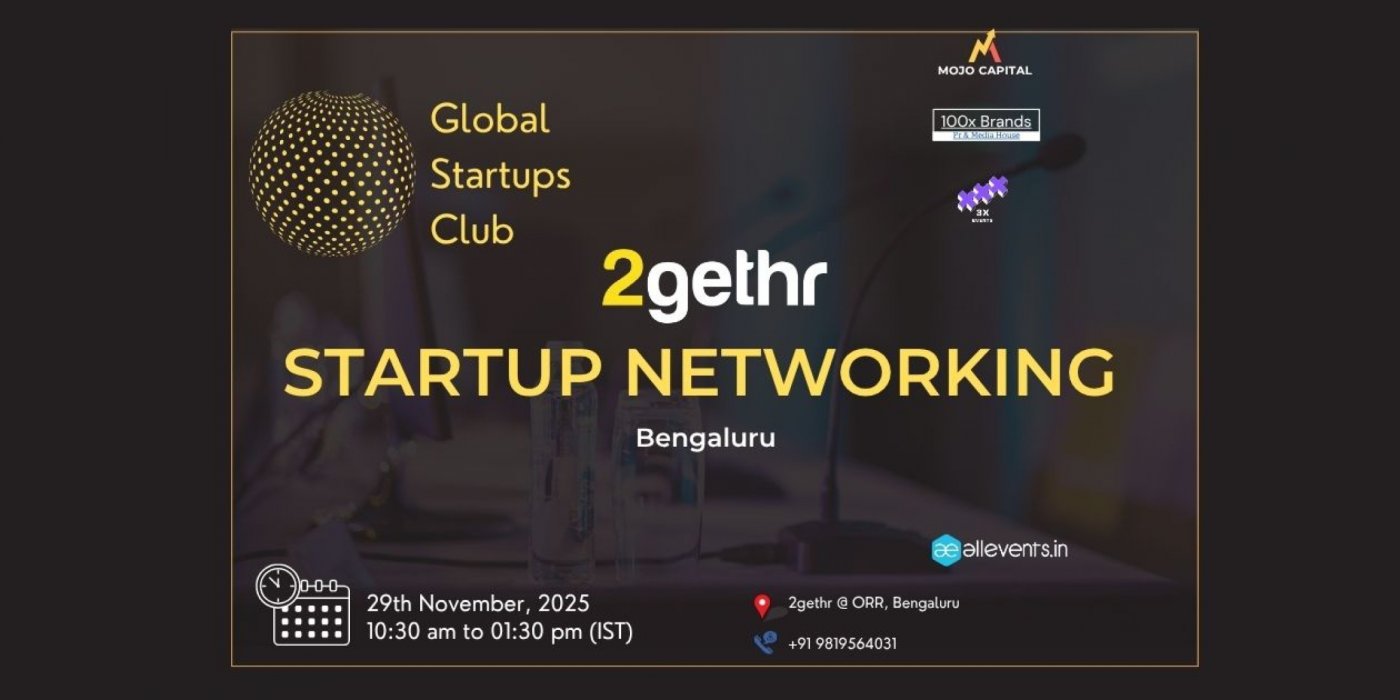 GLOBAL STARTUPS CLUB l STARTUP NETWORKING Bengaluru 2025, 29 November | Event in Bangalore | AllEvents
