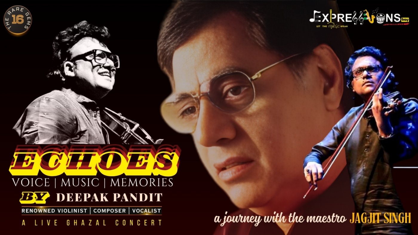Echoes - By Deepak Pandit For Jagjit Singh | Event in Bangalore | AllEvents