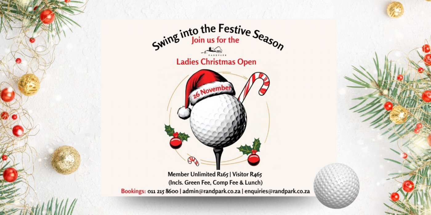Golf, Laughter &amp; Festive Flair - Ladies Christmas Open at Randpark!