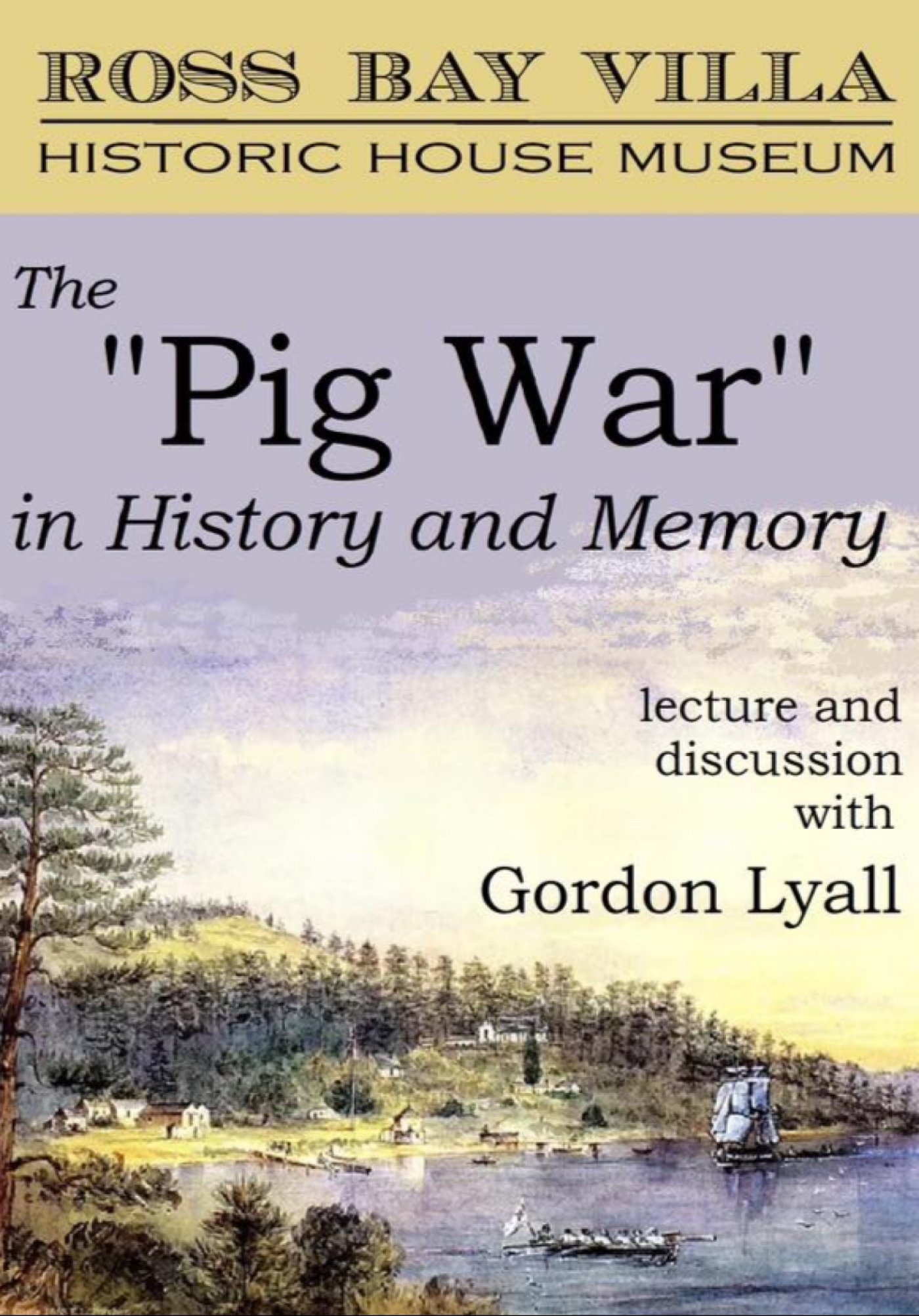 The “Pig War” in History and Memory: History Discussion with Gordon Robert Lyall, 20 November | AllEvents