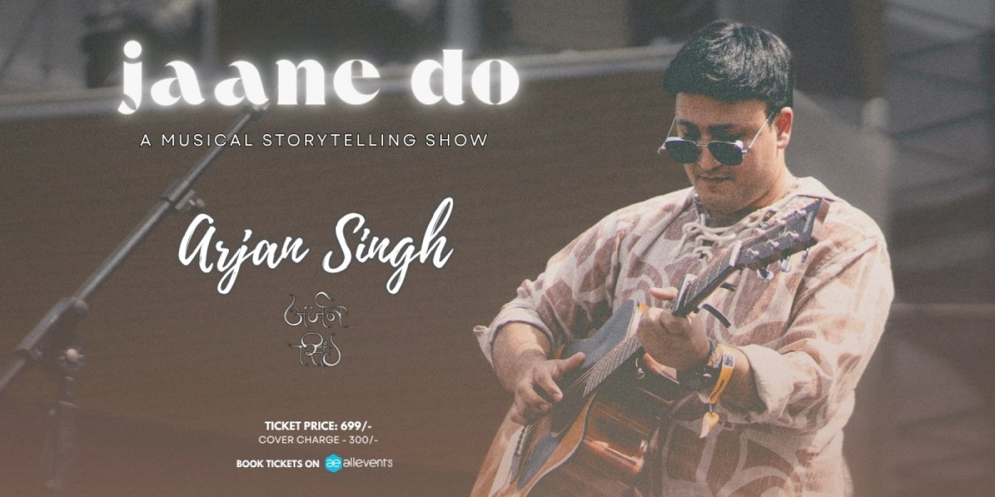 Jaane Do by Arjan Singh, 16 November | Event in Gurgaon | AllEvents