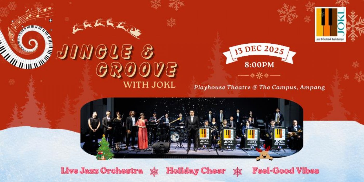 Jingle & Groove with JOKL, 13 December | Event in Ampang | AllEvents