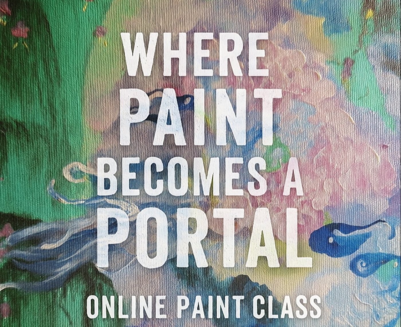 where paint becomes a portal  | Online Event | AllEvents