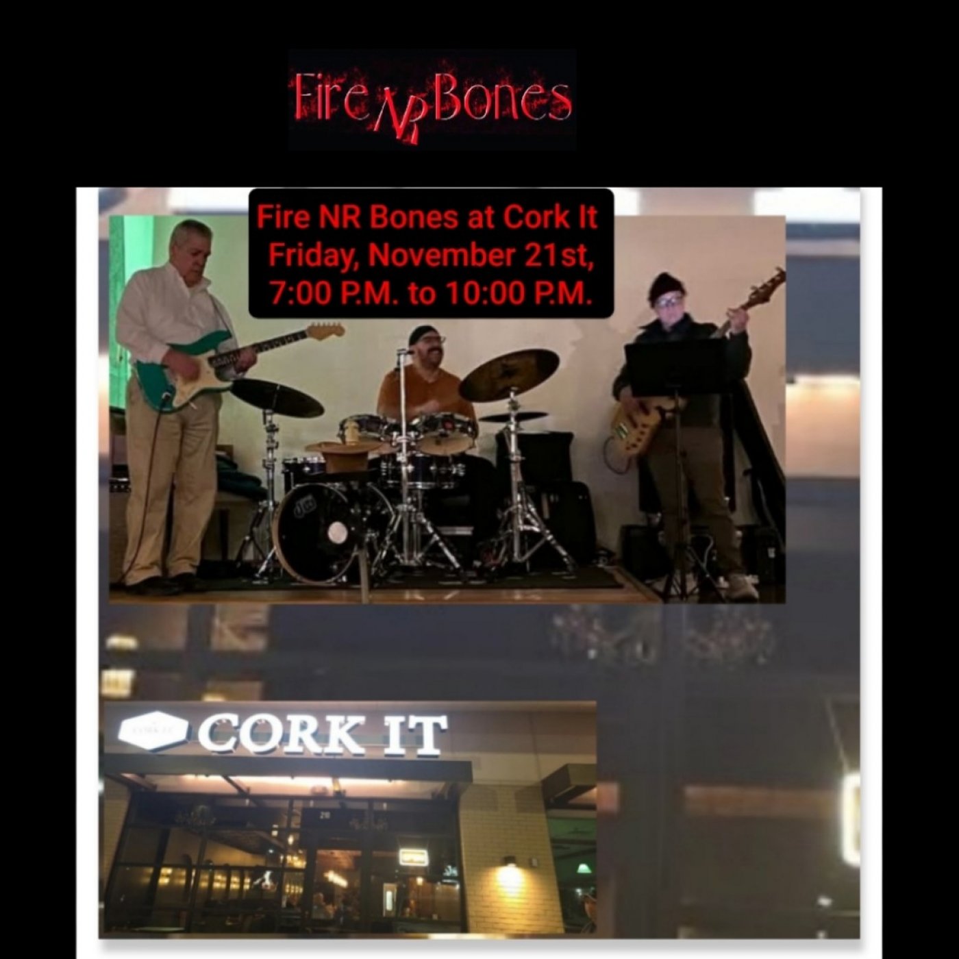 Fire NR Bones performs at Cork It , 21 November | Event in Katy | AllEvents