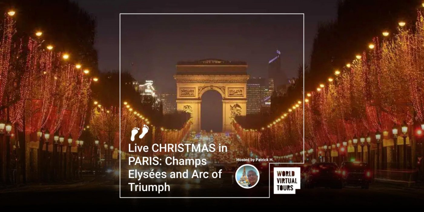 Live CHRISTMAS in PARIS: Champs Elysées and Arc of Triumph, 8 December | Online Event | AllEvents