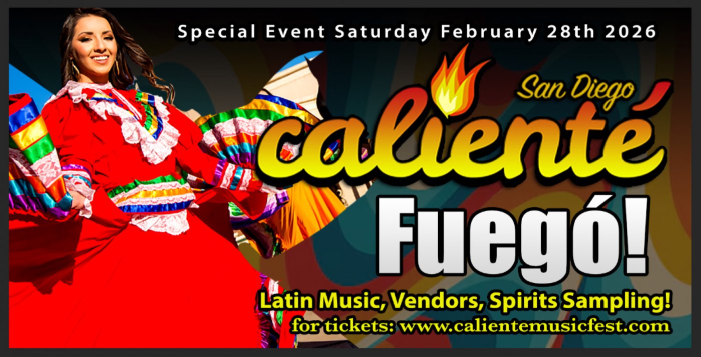 Calienté Music and Spirits Fest! Fuego, 28 February | Event in San Diego | AllEvents