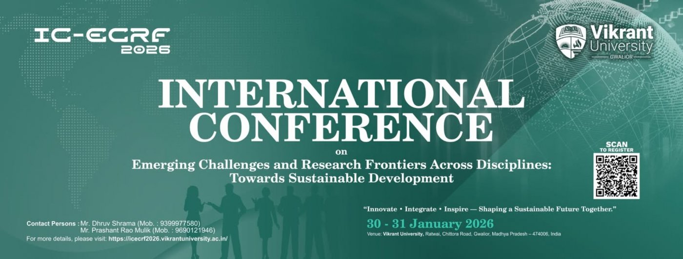 International Conference - (ICECRF-2026) at Vikrant University (VU), 30 January | Event in Gwalior | AllEvents