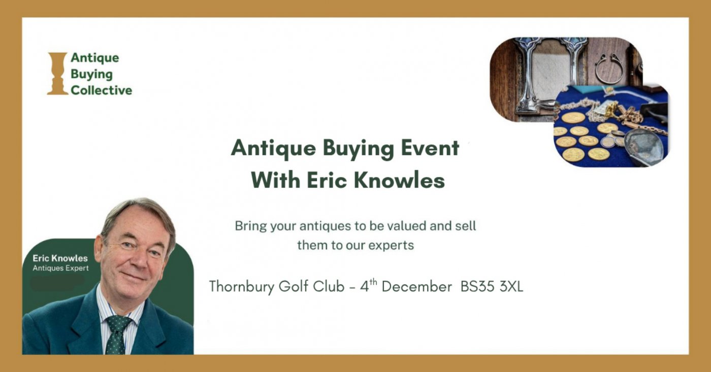 Antique Buying Event With Eric Knowles, 4 December | Event in Thornbury | AllEvents