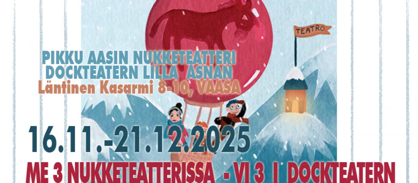 ME 3 NUKKETEATTERISSA -2025- VI 3 I DOCKTEATERN | Event in Vaasa | AllEvents