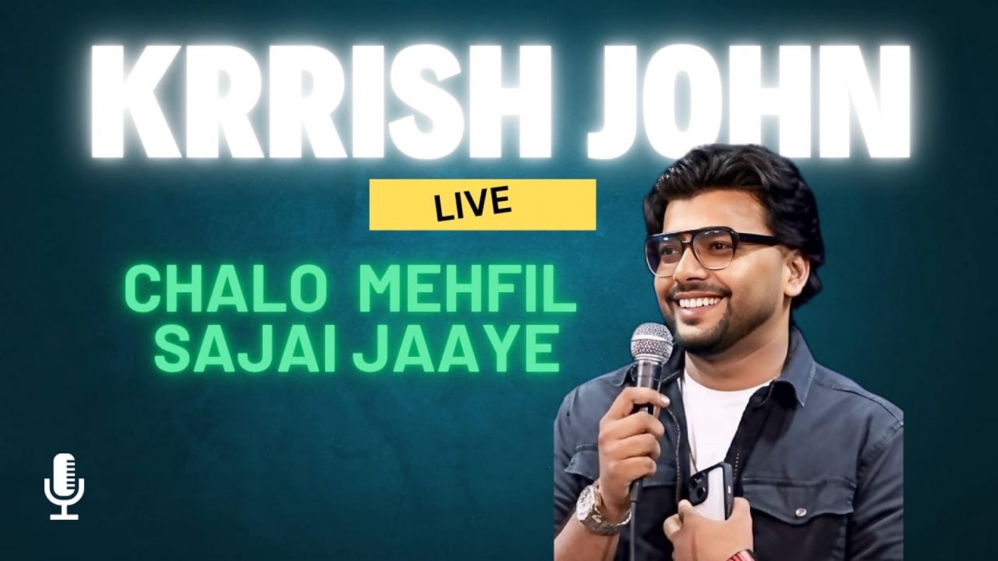 Chalo mehfil sajai jaaye By krrish john | Event in New Delhi | AllEvents