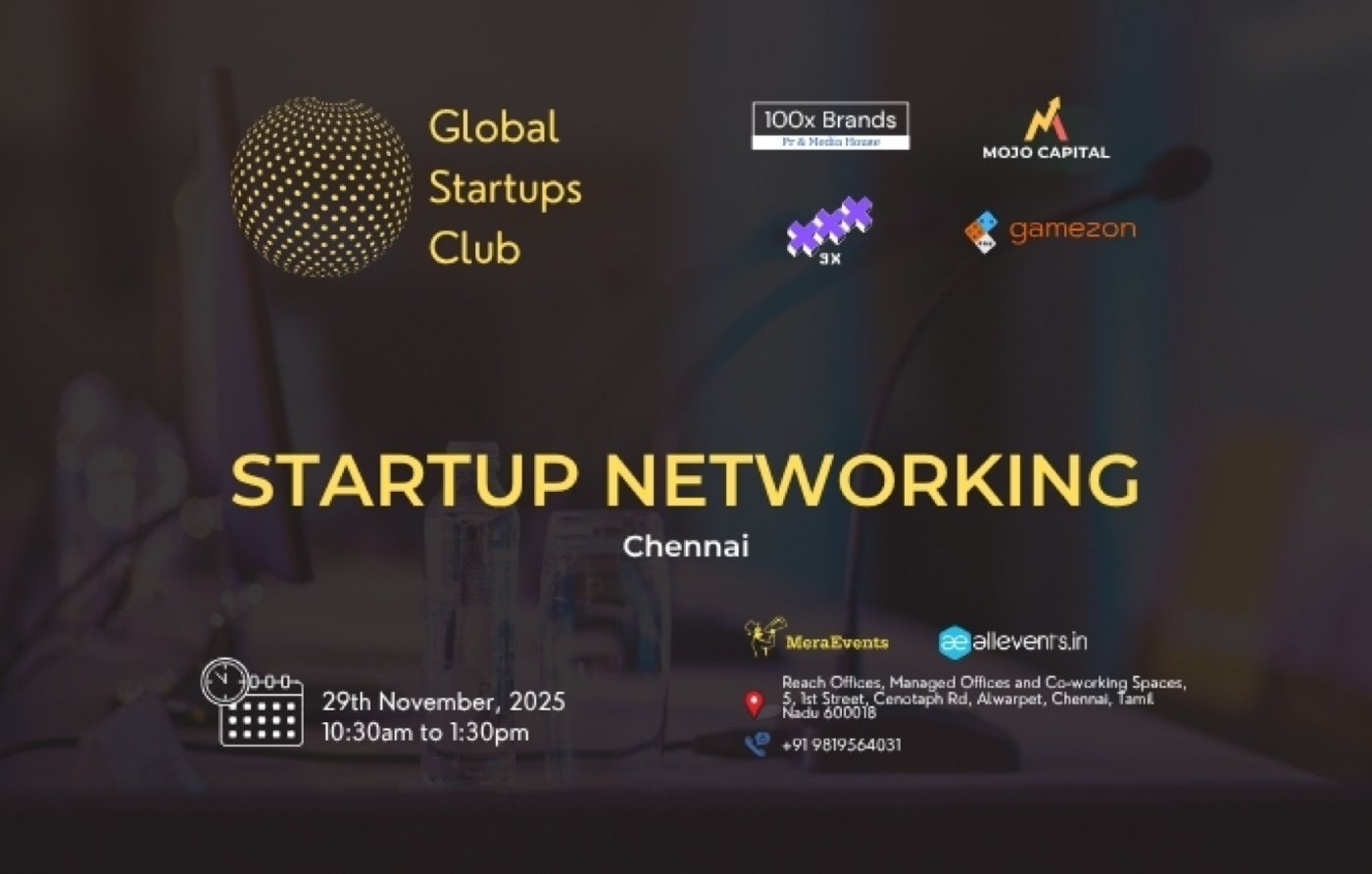 GLOBAL STARTUPS CLUB l STARTUP NETWORKING Chennai, 29 November | Event in Chennai | AllEvents