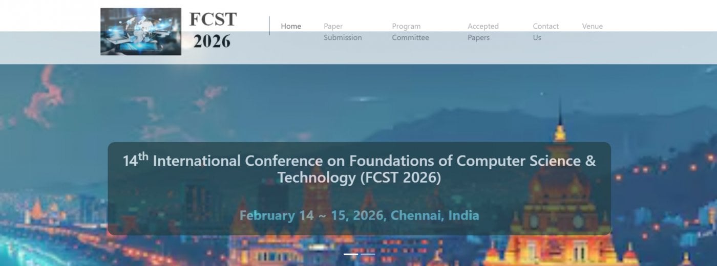 14th International Conference on Foundations of Computer Science & Technology (FCST 2026), 14 February