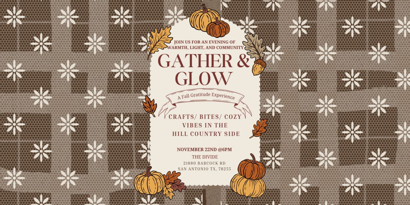 Gather and Glow: A Fall Gratitude Experience, 22 November | Event in San Antonio | AllEvents