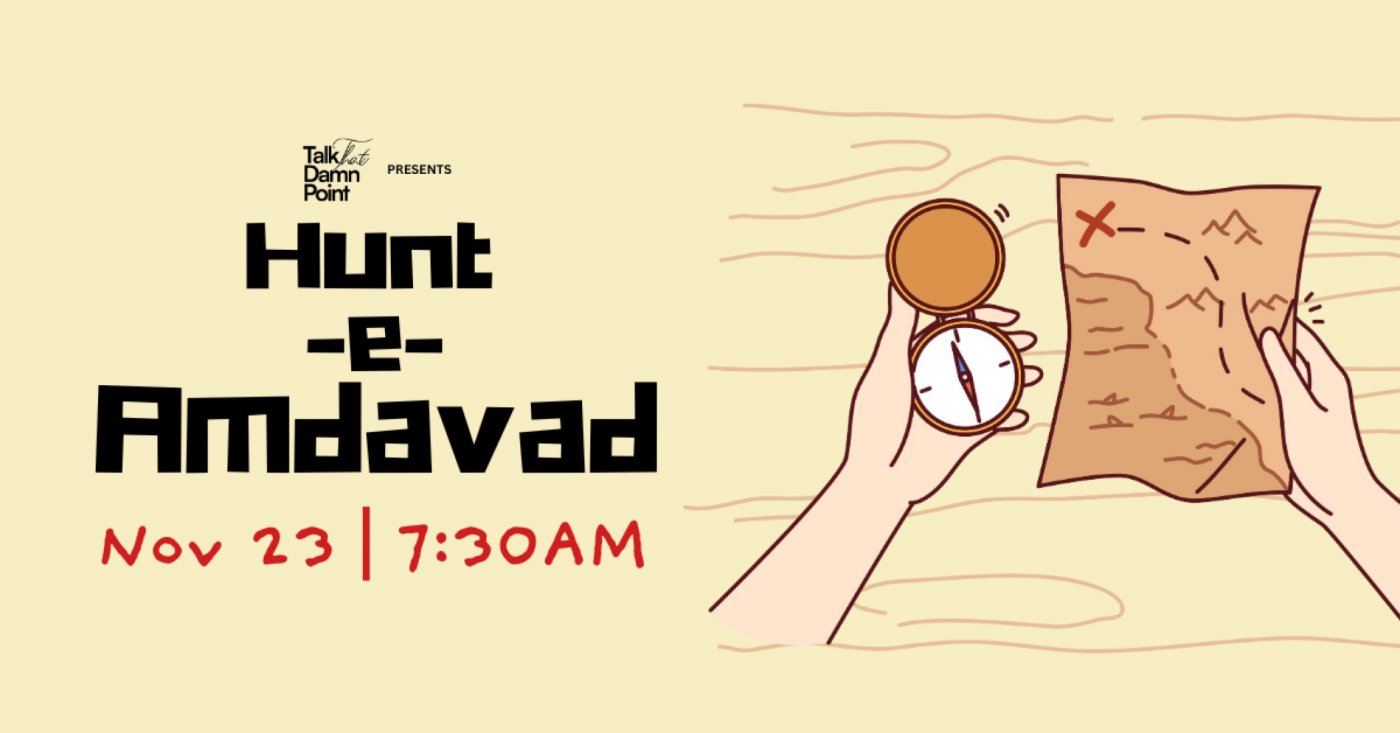 Jalsa, Gaurav ane Garv | Hunt-e-Amdavad 7.0 | Scavenger Hunt | TtDP, 23 November | Event in Ahmedabad | AllEvents