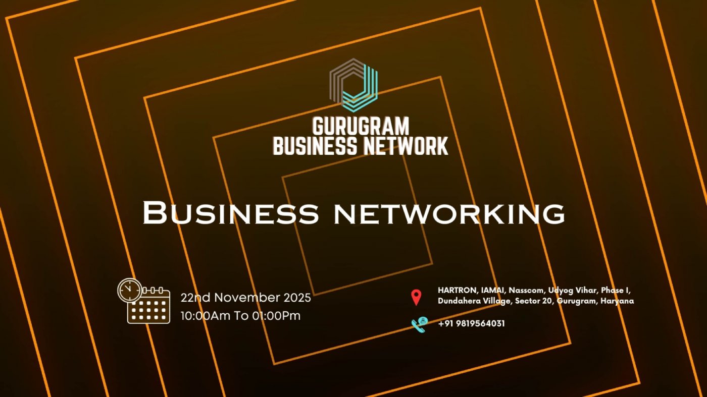 Gurugram BUSINESS NETWORK | BUSINESS NETWORKING 2025 | Event in Gurgaon | AllEvents