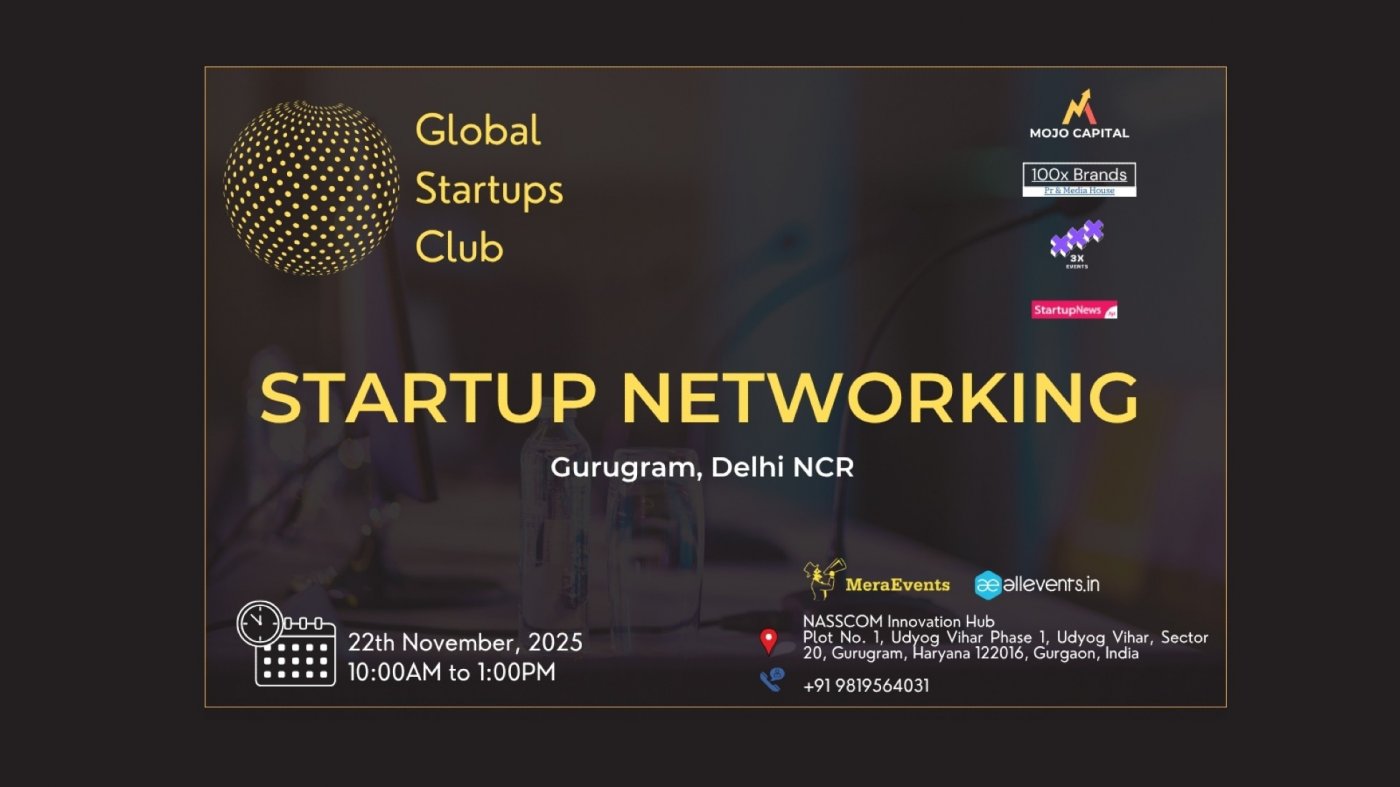 GLOBAL STARTUPS CLUB l STARTUP NETWORKING Gurugram 2025, 22 November | Event in Gurgaon | AllEvents
