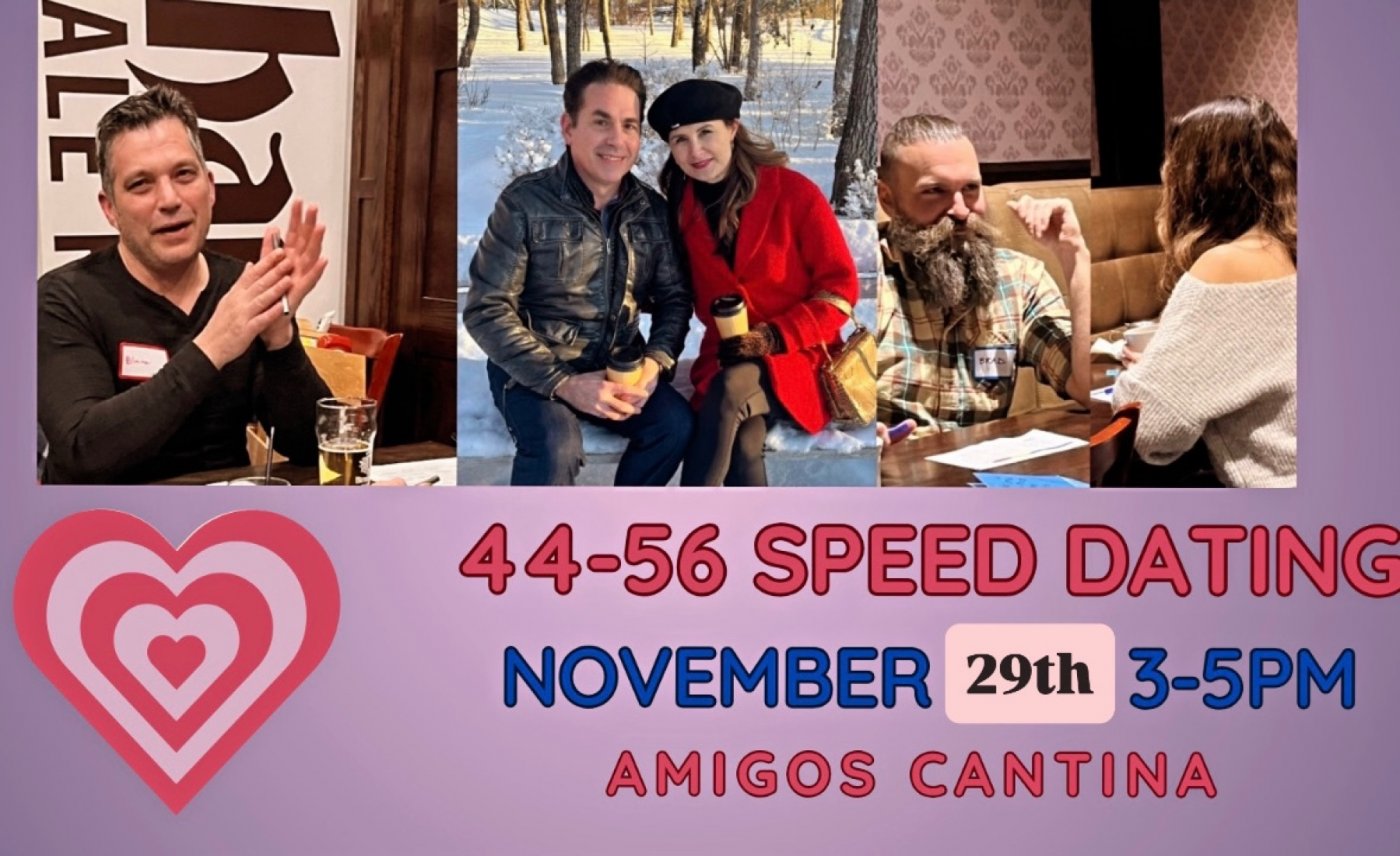 Speed Date 'Stoon: 44-56 Speed Dating returns!, 29 November | Event in Saskatoon | AllEvents