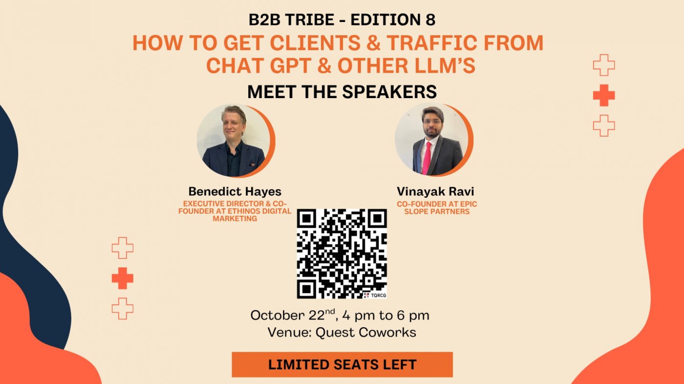 How to get Clients & Traffic from ChatGPT and other LLMs - B2B Tribe Edition 8 , 22 November | AllEvents