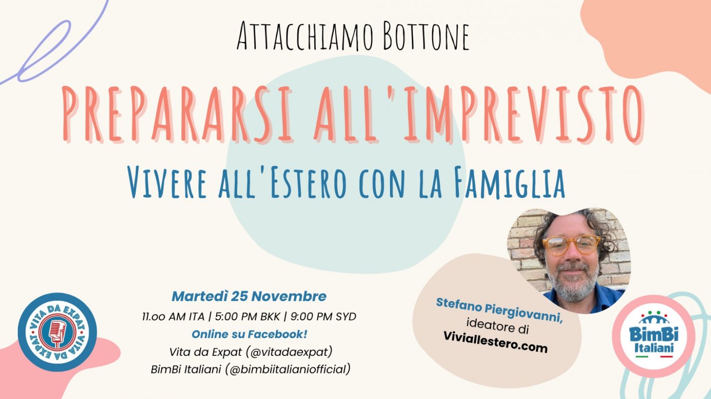 Attacchiamo Bottone – Prepararsi all’Imprevisto: Vivere all’Estero con la Famiglia, 25 November | AllEvents