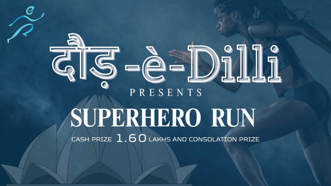 Daud-È-Dilli presents:- SuperHero Run, 8 February | Event in New Delhi | AllEvents