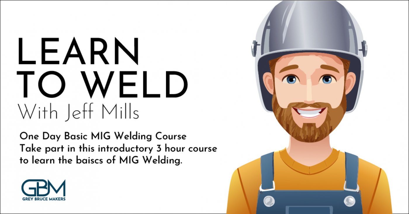Learn to Weld – MIG Welding (GMAW), 24 November | Event in Owen Sound | AllEvents