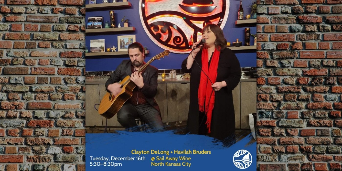 Clayton DeLong + Havilah Bruders: Live Music Tuesdays at Sail Away Wine, 16 December | Event in North Kansas City