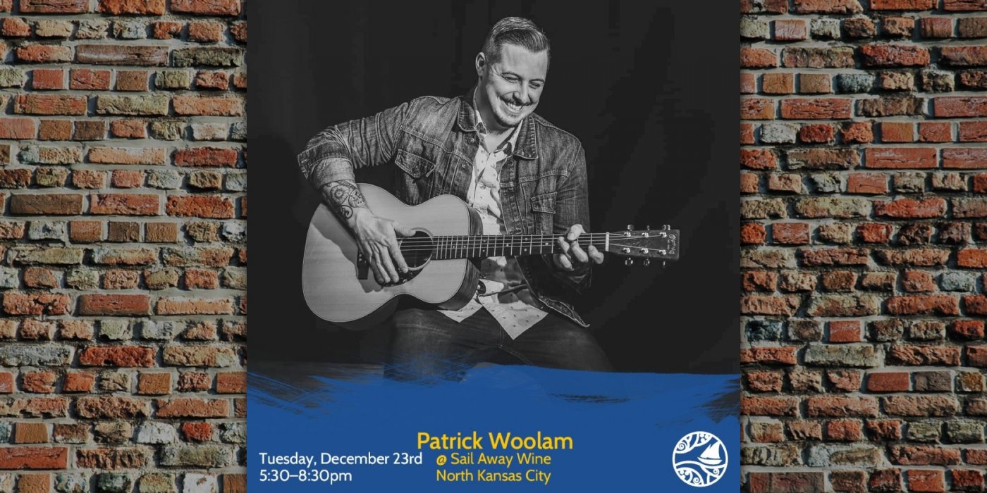 Patrick Woolam: Live Music Tuesdays at Sail Away Wine, 23 December | Event in North Kansas City | AllEvents