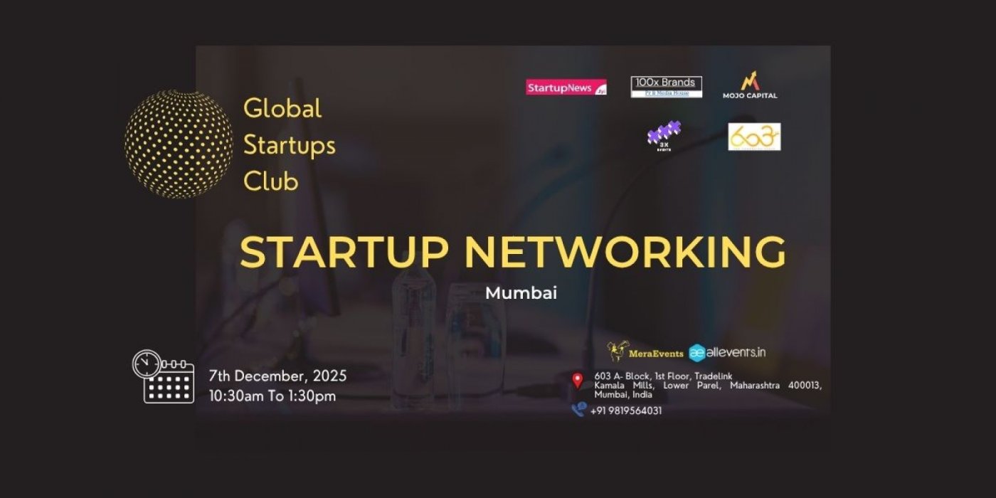 GLOBAL STARTUPS CLUB l STARTUP NETWORKING Mumbai 2025, 7 December | Event in Mumbai | AllEvents