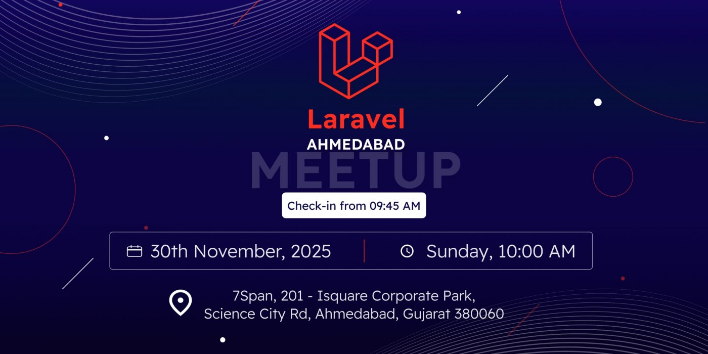 Laravel Ahmedabad Meetup - November 2025, 30 November | Event in Ahmedabad | AllEvents