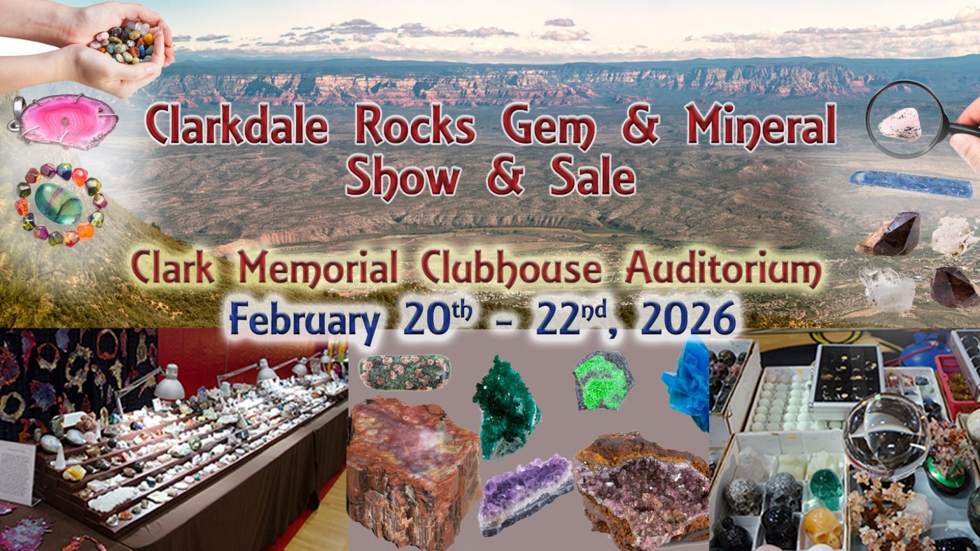 Clarkdale Rocks Gem & Mineral Show to be held February 20th - 22nd, 2026, 20 February | Event in Clarkdale