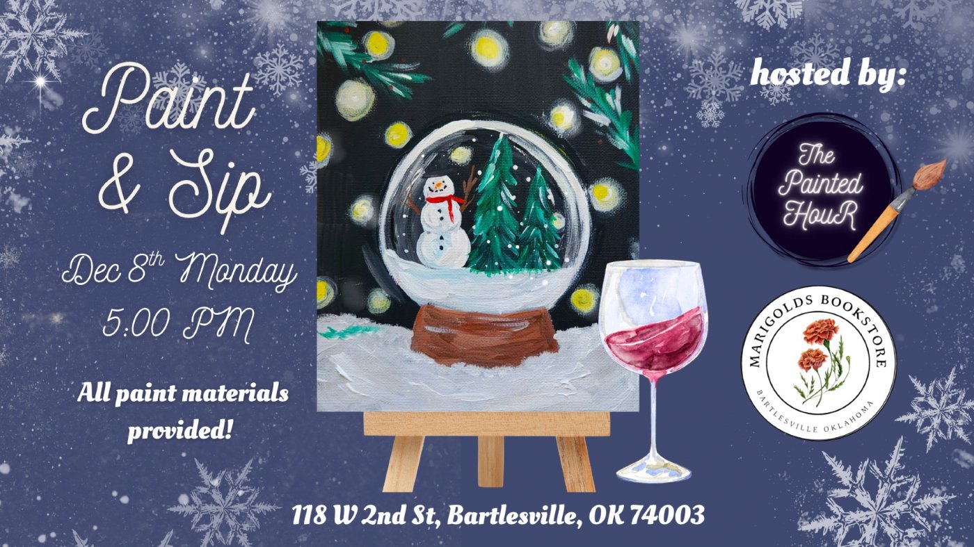 "Winter Snow Globe" Paint & Sip at Marigolds Bookstore, 8 December | Event in Bartlesville | AllEvents