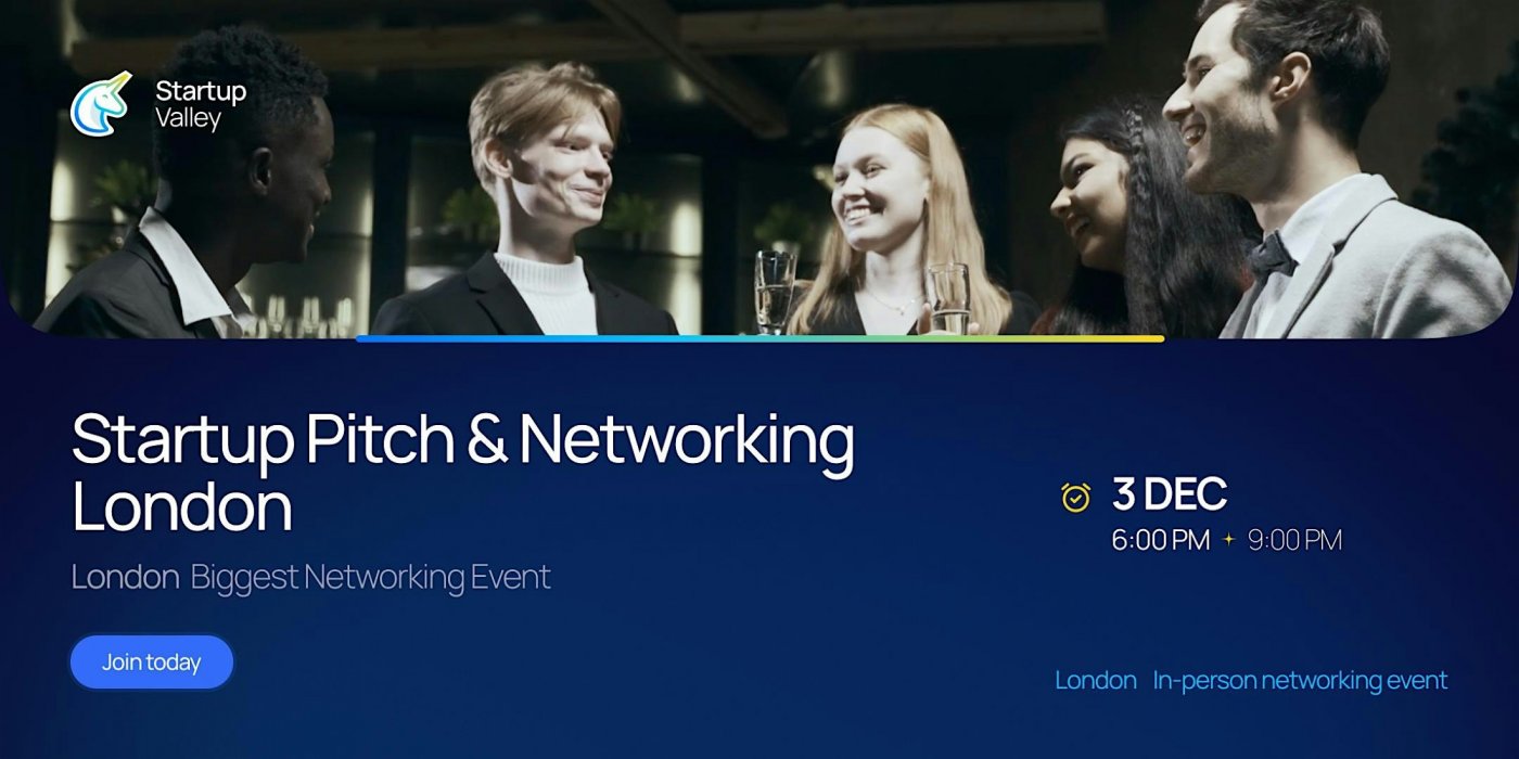 Startup Pitch & Networking London, 3 December | Event in London | AllEvents