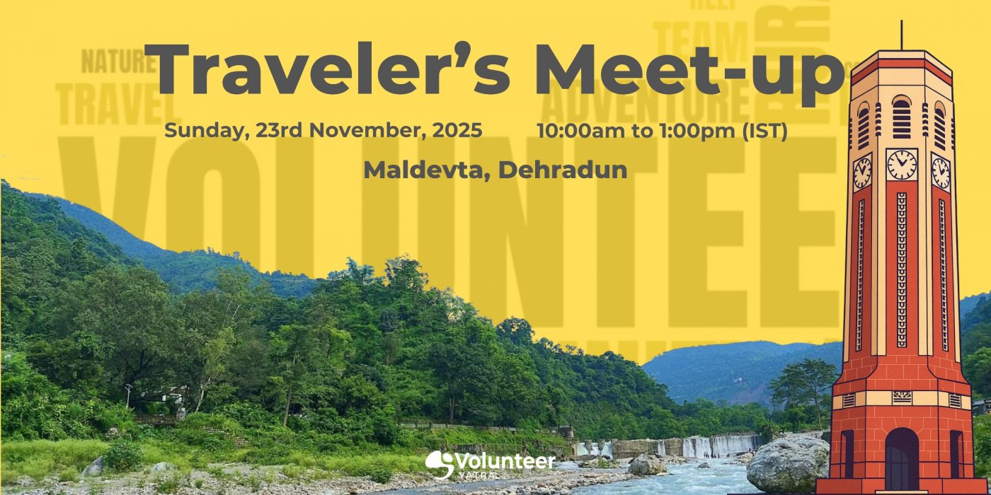Traveler's Meet-up by Volunteer Yatra in Dehradun, 23 November | Event in Dehra Dun | AllEvents