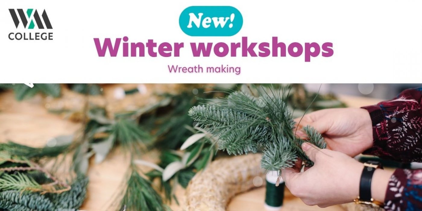 WM College Winter Workshops - Wreath Making, 29 November | Event in London | AllEvents