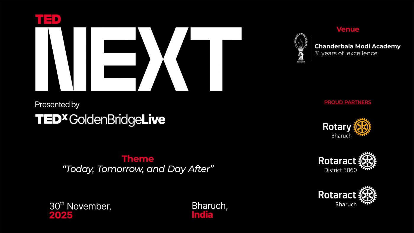 TED Next 2025 presented by TEDxGoldenBridgeLive, 30 November | Event in Ankleshwar | AllEvents