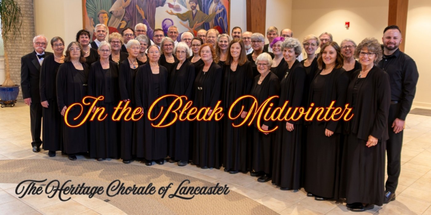 The Heritage Chorale of Lancaster presents In the Bleak Midwinter Choral Concert, 14 December | Event in Lancaster