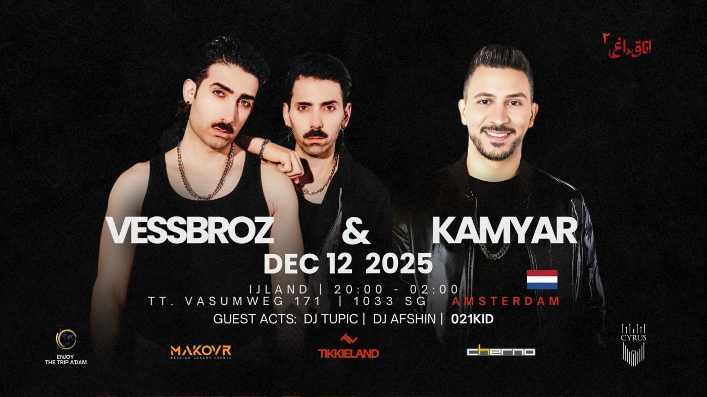 Kamyar & Vessbroz live in Amsterdam (The Netherlands), 12 December | Event in Amsterdam | AllEvents