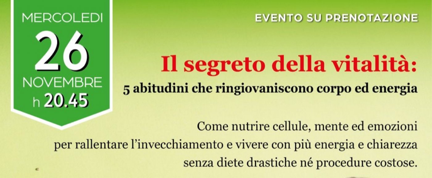 IL SEGRETI DELLA VITALITÀ, 26 November | Event in Gallarate | AllEvents