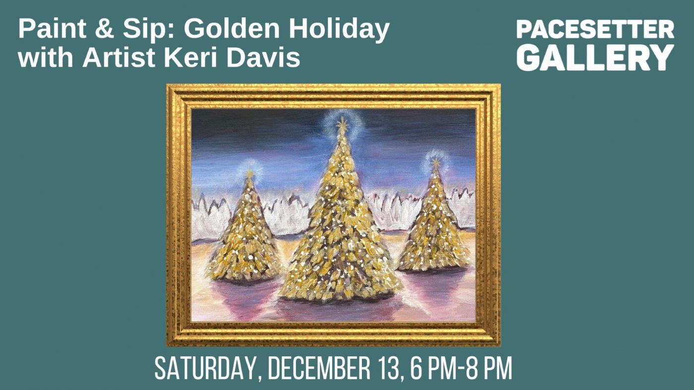 December Pacesetter Paint & Sip: Golden Holiday with Keri Davis, 13 December | Event in Flowood | AllEvents