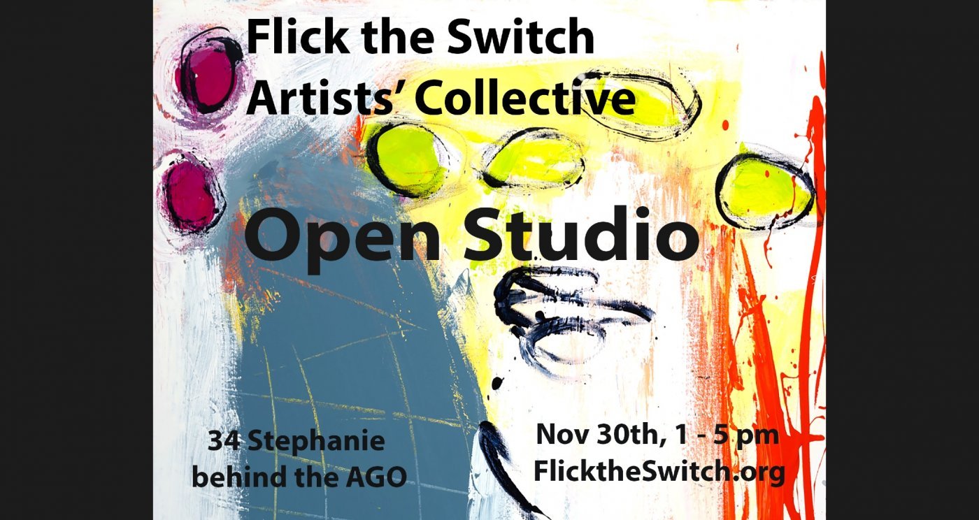 OPEN STUDIO: Flick the Switch Artists' Collective. Discover Art. Meet Artists. Explore Studios, 30 November