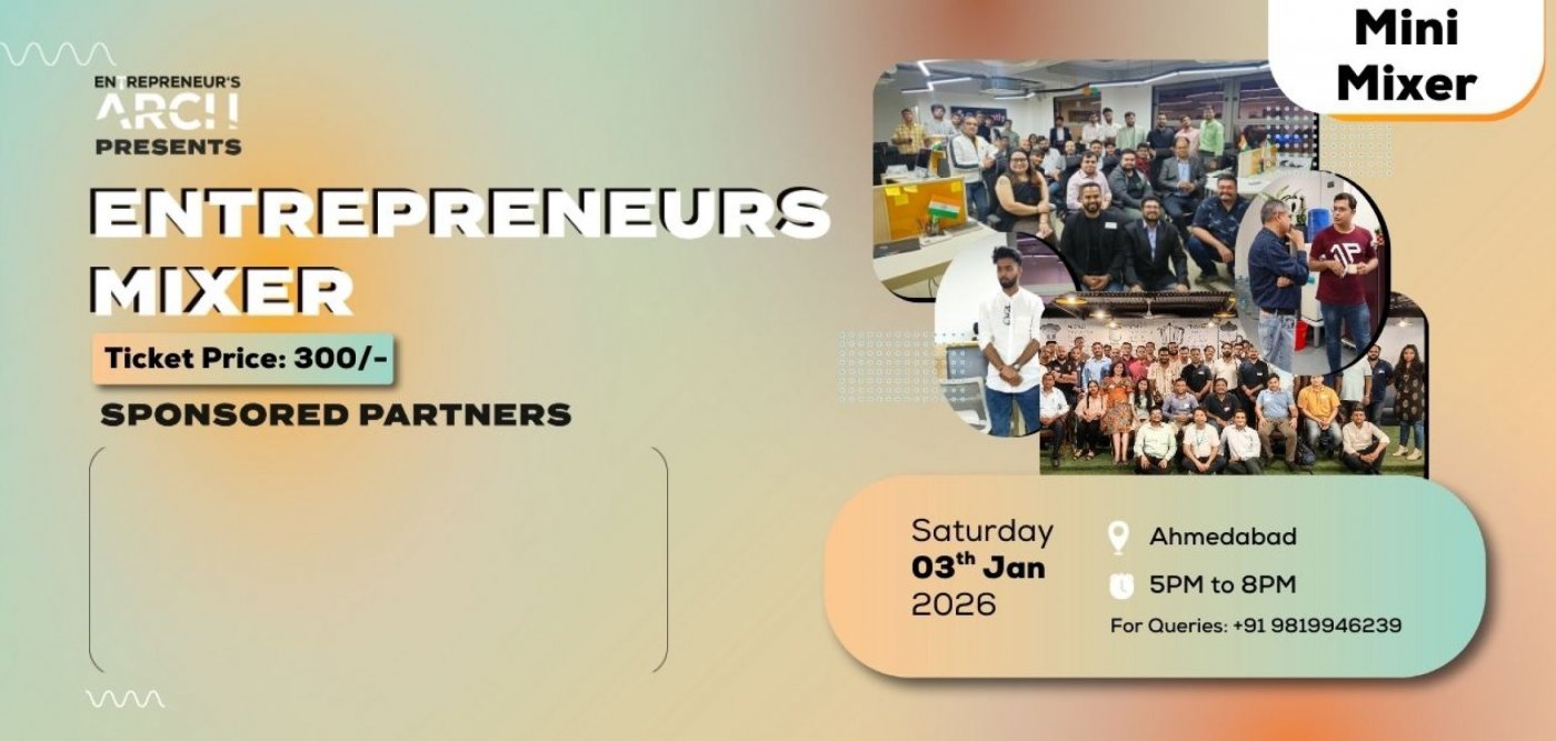 Entrepreneur's Mini-Mixer (Ahmedabad), 3 January | Event in Ahmedabad | AllEvents
