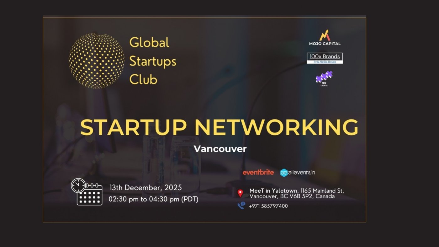 GLOBAL STARTUPS CLUB l STARTUP NETWORKING Vancouver 2025, 13 December | Event in Vancouver | AllEvents