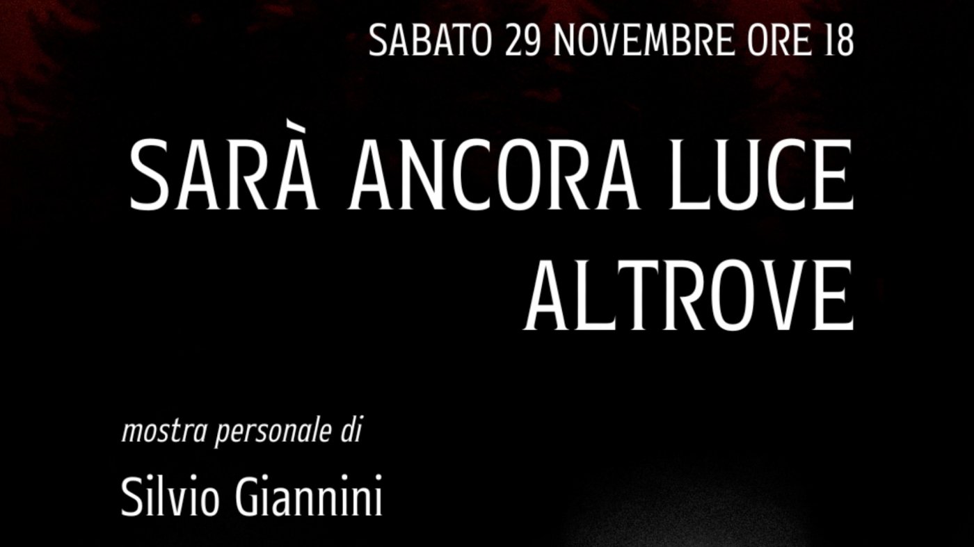 Silvio Giannini - Sarà ancora luce altrove, 29 November | Event in Firenze | AllEvents