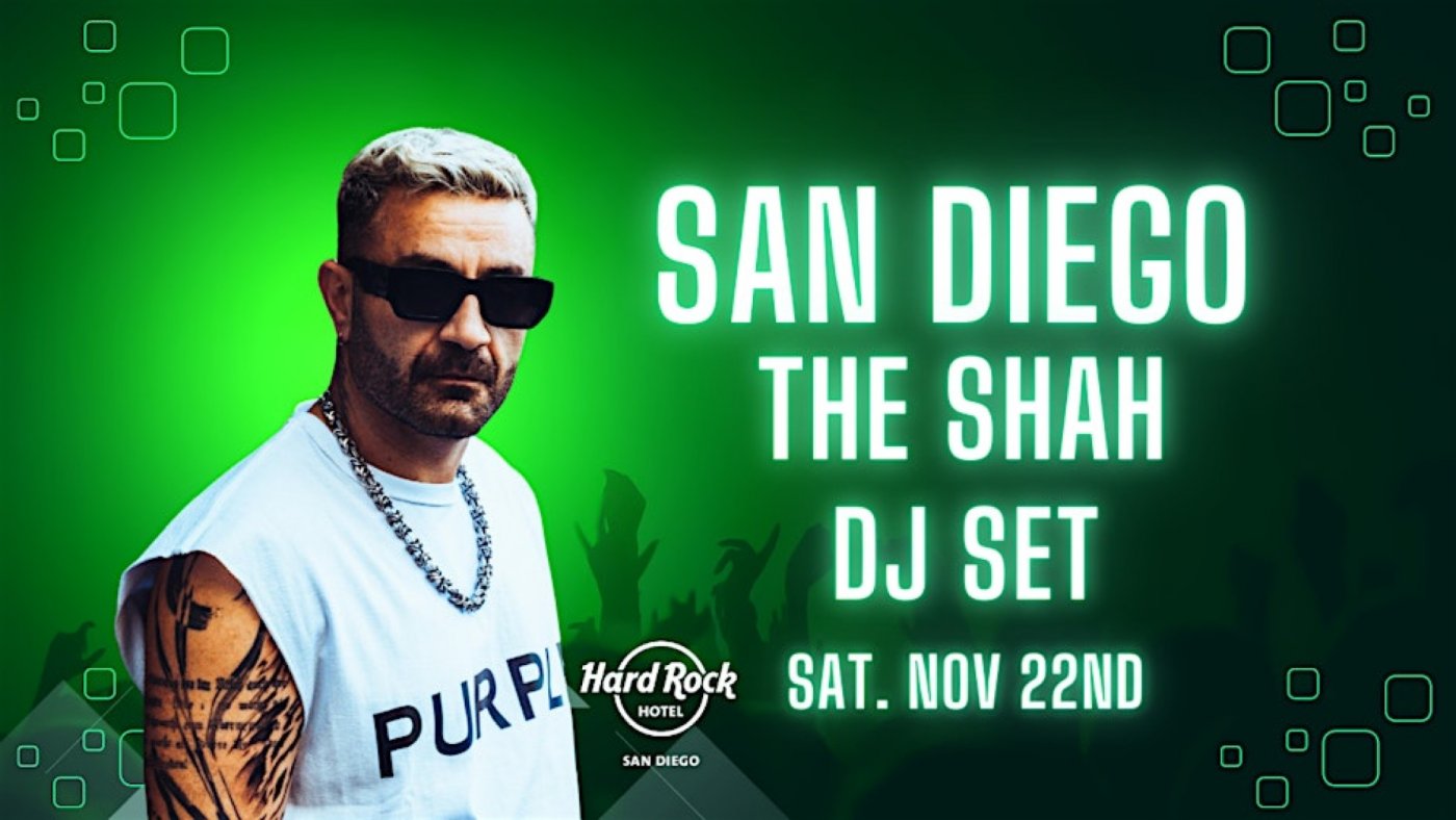 The Shah in San Diego (DJ Set with Shahin Najafi) | Event in San Diego | AllEvents