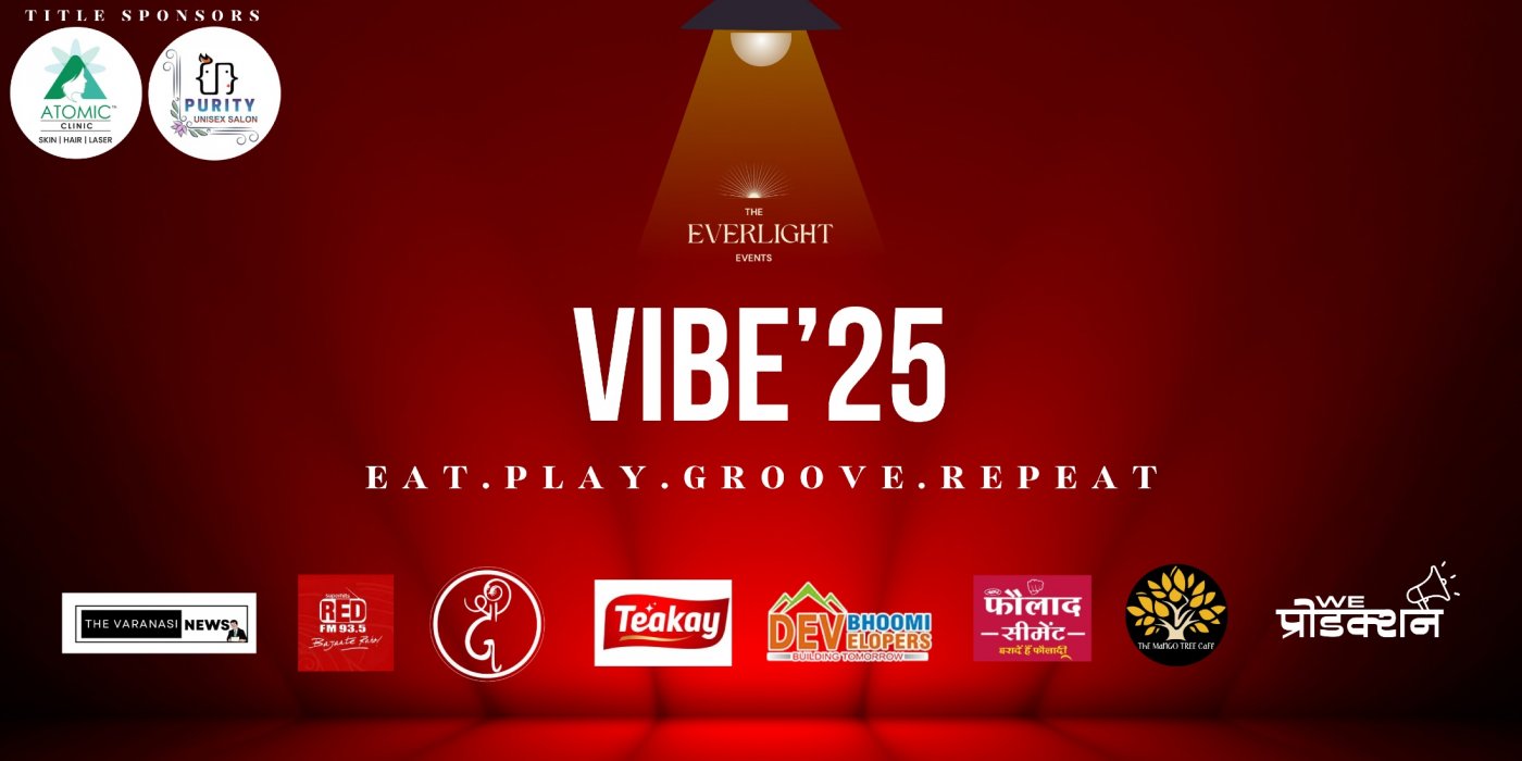 VIBE’25 by The Everlight Events, 14 December | Event in Varanasi | AllEvents