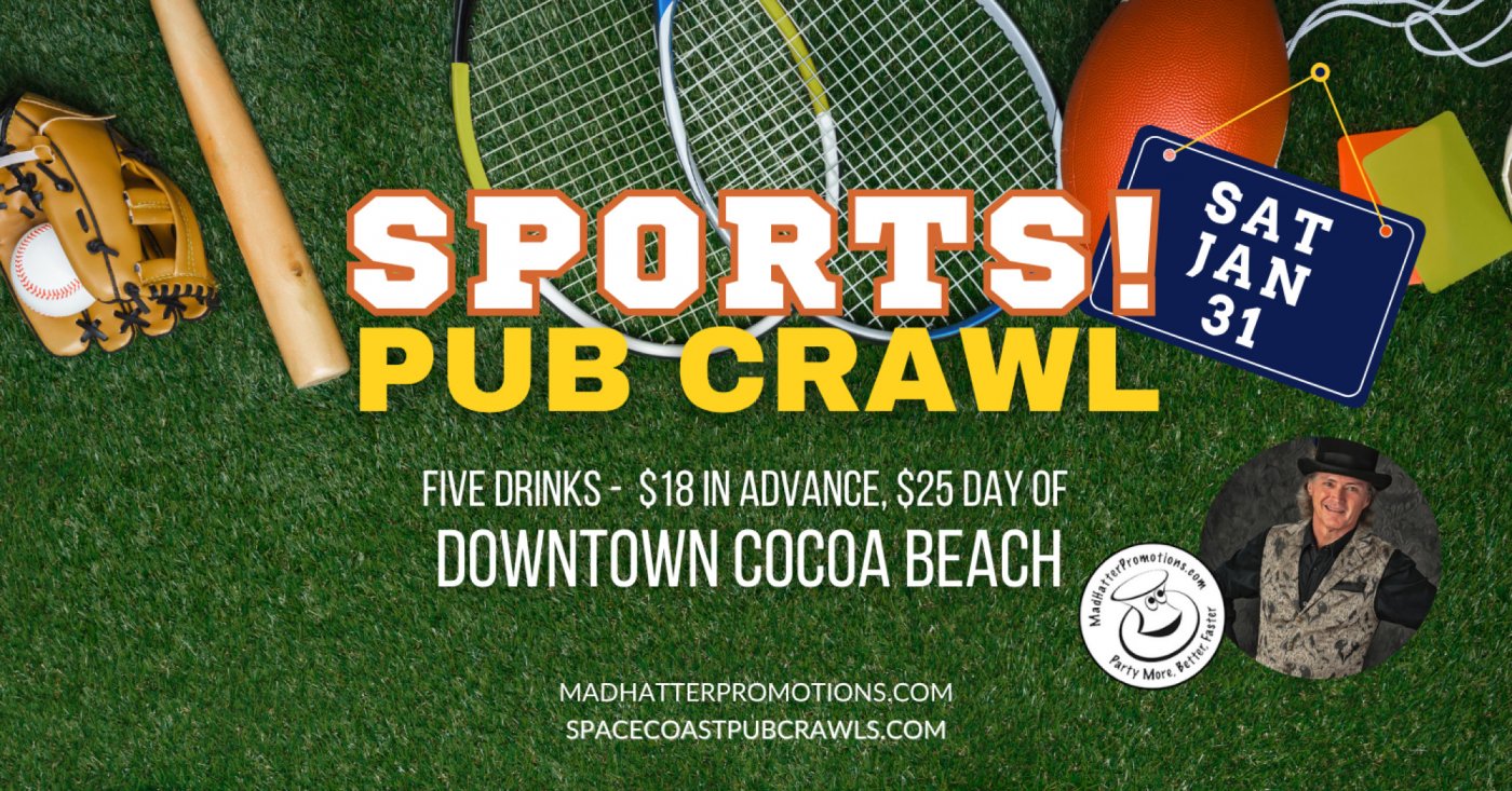Saturday, January 31: 1st Annual SPORTS! Pub Crawl in Downtown Cocoa Beach!, 31 January | Event in Cocoa Beach