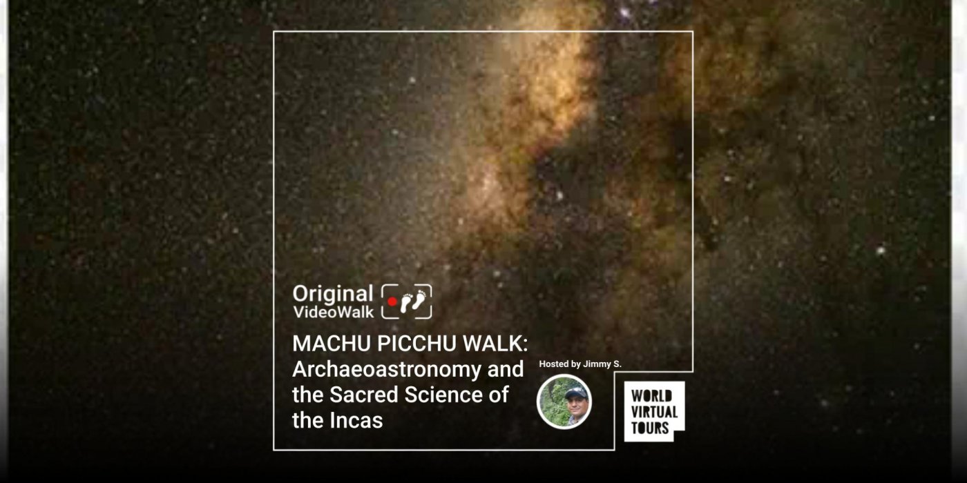 MACHU PICCHU WALK: Archaeoastronomy and the Sacred Science of the Incas, 21 December | Online Event | AllEvents